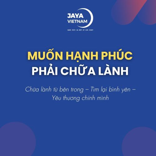 Muốn hạnh phúc phải chữa lành